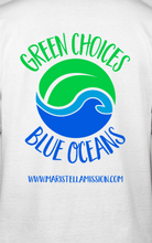 Load image into Gallery viewer, Maristella Mission - White, Green Choices Blue Ocean, Short Sleeve T-Shirt
